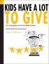 Kids Have a Lot to Give