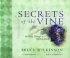 Secrets of the Vine: Breaking Through to Abundance GIFT EDITION - Breaking Through to Abundance