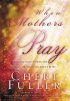When Mother's Pray