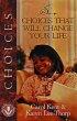 Six Choices That Will Change Your Life