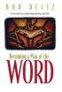 Becoming a Man of the Word: a Seven-week Guide to Understanding and Enjoying the Bible - A Seven-week Guide to Understanding and Enjoying the Bible