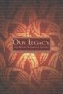 Our Legacy: the History of Christian Doctrine - The History of Christian Doctrine