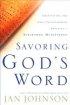 Savoring God's Word - Cultivating the Soul-transforming Practice of Scripture Meditation