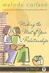 Making The Most Of Your Relationships