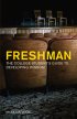 Freshman: Making Wise Decisions In Your First Year Of College - The College Student's Guide to Developing Wisdom