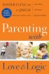 Parenting with Love and Logic: Teaching Children Responsibility - Teaching Children Responsibility