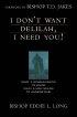 I Don't Want Delilah, I Need You!: What a Woman Needs to Know, What a Man Needs to Understand - What a Woman Needs to Know, What a Man Needs to Understand