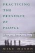 Practicing the Presence of People: How We Learn to Love - How We Learn to Love