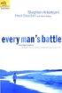 Every Man's Battle: Winning the War on Sexual Temptation : One Victory at a Time - Winning the War on Sexual Temptation : One Victory at a Time