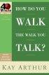 How Do You Walk the Walk You Talk?