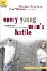 Every Young Man's Battle: Strategies for Victory in the Real World of Sexual Temptation - Strategies for Victory in the Real World of Sexual Temptation