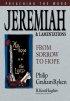 Jeremiah and Lamentations: Preaching the Word Commentary - From Sorrow to Hope