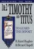 1 & 2 Timothy and Titus: Preaching the Word.Series
