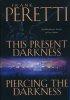 This Present Darkness / Piercing the Darkness