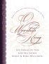 O Worship the King: Hymns of Assurance and Praise to Encourage Your Heart - Hymns of Assurance and Praise to Encourage Your Heart