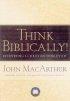 Think Biblically!  Recovering a Christian Worldview  (H/B) - Recovering a Christian Worldview