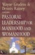 Pastoral Leadership for Manhood and Womanhood