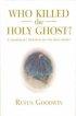 Who Killed The Holy Ghost?