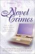 Novel Crimes - Fact and Fiction Blur in Four Stories of Aspiring Mystery Writers