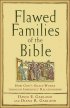 FLAWED FAMILIES OF THE BIBLE PB