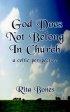 God Does Not Belong in Church