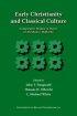 Early Christianity And Classical Culture