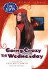Going Crazy Till Wednesday