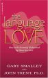 The Language of Love: How to Be Instantly Understood by Those You Love - How to Be Instantly Understood by Those You Love
