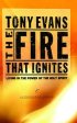 The Fire That Ignites: Living in the Power of the Holy Spirit - Living in the Power of the Holy Spirit