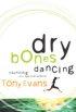 Dry Bones Dancing