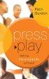 Press Play: Taking the Single Life Off Hold - Taking the Single Life Off Hold