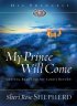 My Prince Will Come: Getting Ready for My Lord's Return - Getting Ready for My Lord's Return