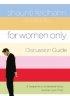 For Women Only Discussion Guide - A Companion to the Bestseller About the Inner Lives of Men