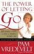 Power of Letting Go: 10 Simple Steps to Reclaiming Your Life PB - 10 Simple Steps to Reclaiming Your Life
