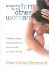 Preparing him for the Other Woman