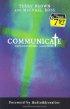 Communicate: Experience Him, Share Him - Experience Him, Share Him