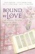 Bound by Love