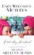 Daily Wisdom for Mothers: A 365 Day Devotional - A 365 Day Devotional