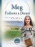 Meg Follows a Dream - The Fight for Freedom