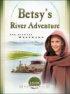 Betsy's River Adventure - The Journey Westward