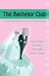 The Bachelor Club - A Childhood Game Sets the Tone for 4 Romantic Novellas