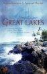 Great Lakes - Love Stretches Her Hand Across Rough Waters in Three Historical Novellas
