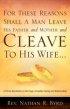 For These Reasons Shall A Man Leave His Father and Mother