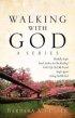 Walking With God, A Series