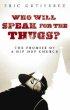Who Will Speak for the Thugs?