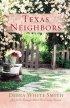 Texas Neighbors - Grace for New Beginnings Abides in Three Endearing Romances