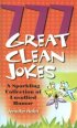 777 Great Clean Jokes: A Sparkling Collection of Unsullied Humor