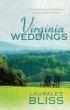 Virginia Weddings - Three Romances Persevere in the Commonwealth