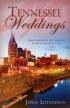 Tennesse Weddings - Three Romances Left Burdens in the Volunteer State
