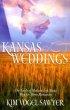 Kansas Weddings - The Trials of Modern Life Make Way for Three Romances